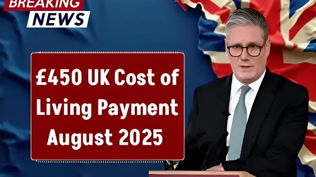 £450 Cost of Living Payment 2025 UK