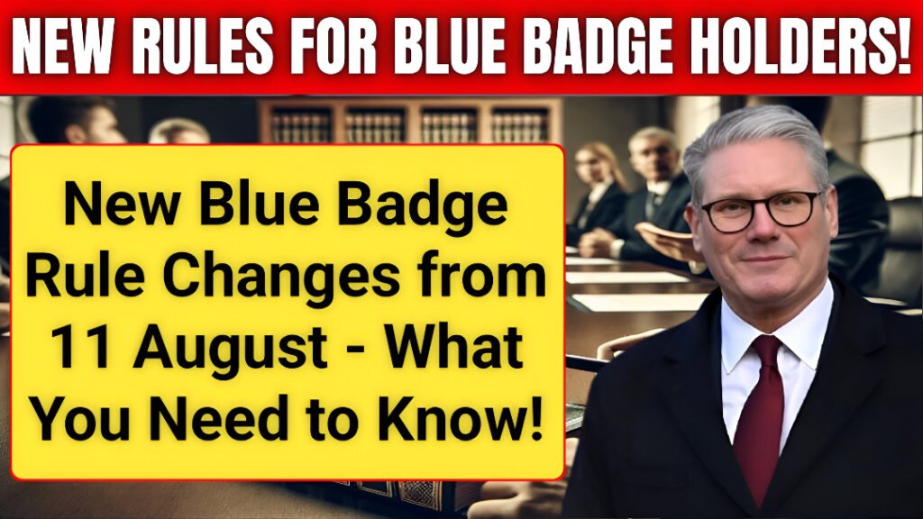 Blue Badge rule changes 2025 UK