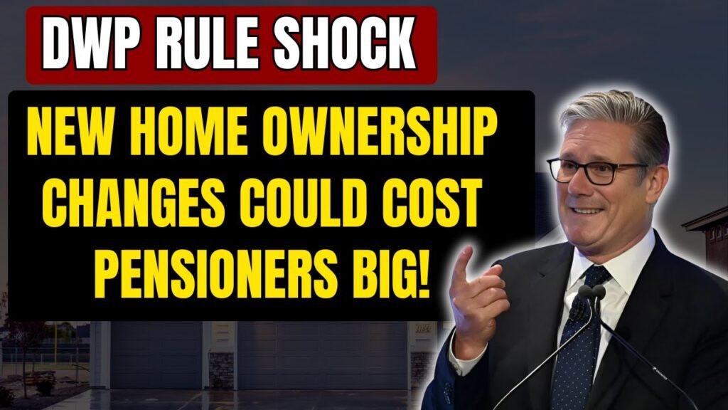 DWP home ownership rules UK 2025