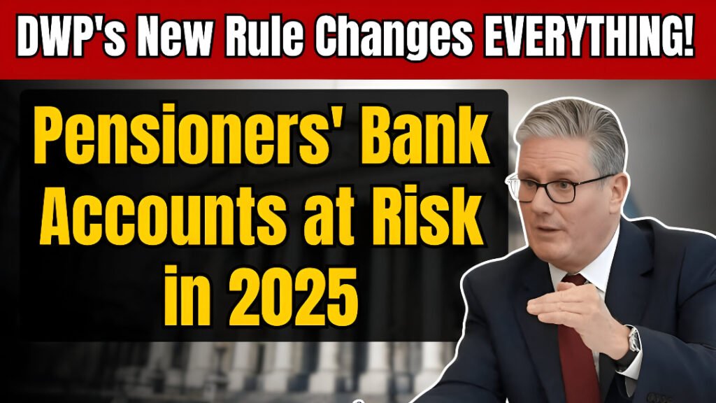 DWP new bank account rules pensioners 2025 UK