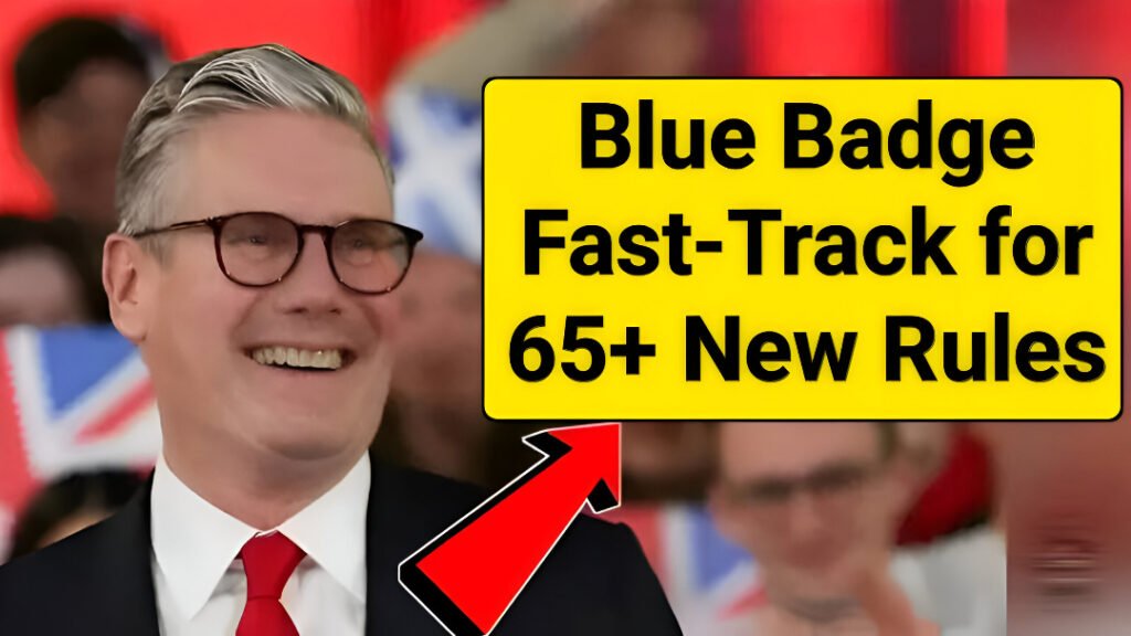 DWP Fast-Track Blue Badge for Over 65s Automatic Approval UK